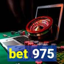 bet 975